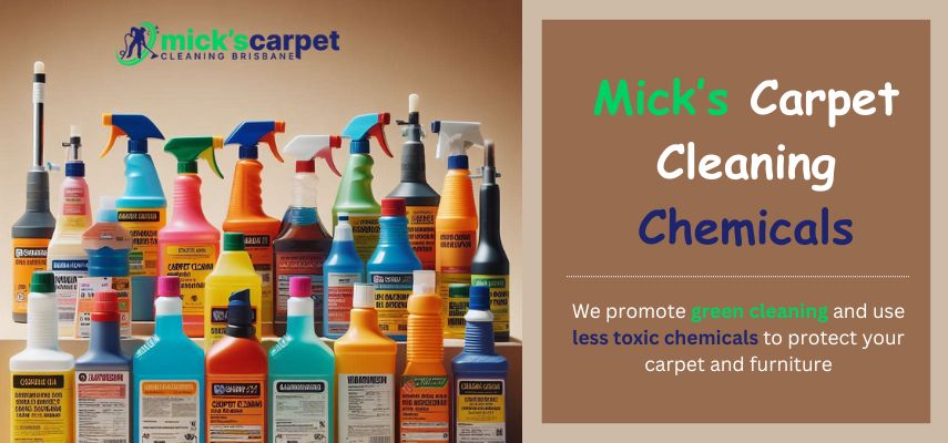 Carpet Cleaning Chemicals Used By Micks Carpet Cleaning Brisbane Professionals